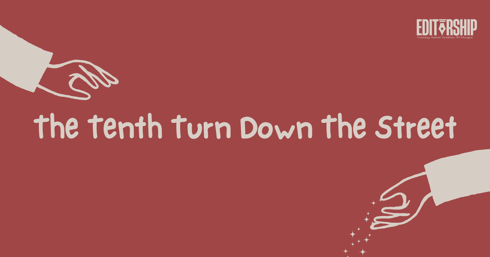 The Tenth Turn Down The Street